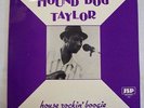 1 LP  HOUND DOG TAYLOR  House Rockin' Boogie  1982 - SEHR SELTEN