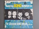 GRAHAM BOND ORGANISATION : VERY RARE 1st PRESS 1965 LP THERE'S A BOND BETWEEN US