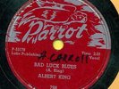 ALBERT KING  Bad Luck Blues /  Be On Your Merry Way 1st  Hear