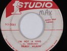 Reggae 45 DELROY WILSON I'm Not A King STUDIO 1 HEAR