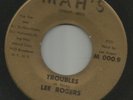 NORTHERN SOUL R&B- LEE ROGERS-- TROUBLES -HEAR BOTH- 1962 DETROIT  MAH'S