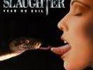 Slaughter - Fear no evil