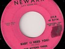 RARE NORTHERN SOUL GIRL GROUP 45 - THE KITTENS THREE on NEWARK - BABY I NEED YOU