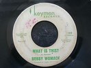 BOBBY WOMACK - WHAT IS THIS