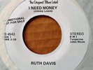 RUTH DAVIS - I NEED MONEY b/w  THE SMARTEST FOOL - KENT 45 - WHITE LBL PROMO