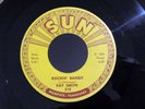Rockabilly 45 RAY SMITH Rockin' Bandit / Sail Away SUN 319 NM-
