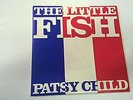 THE LITTLE FISH - Patsy Child - IRISH INDIE 7