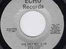 OTIS CLAY The Only Way Is Up RARE modern soul 45 SUPERB disco northern soul HEAR