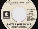 PATTERSON TWINS Gonna Find A True Love *RARE* 45 modern soul NORTHERN SOUL disco