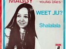 MAGGY EN DE YOUNG ONES - WEET JE / SHALALALA  * SUPER PIRAAT *