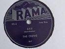 The Crows - 78rpm single 10-inch – Rama #RR-5/10 Heartbreaker & Gee
