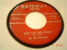 THE  ONCOMERS  ,YOU LET ME DOWN ,PA.  PSYCH, L-7,VINYL-VG TO V+ PLAYS V++