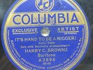 Harry C. Browne - COLUMBIA A3896 - It's Hard to be a Ni__er