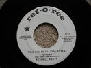  WENDELL WATTS WILL YOU BE STAYING AFTER SUNDAY YOU GIRL SOUL 
