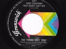 Mod New Breed R&B 45 YOUNG HOLT TRIO Ain't There Something That Money Can't Buy