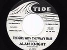 Mod Popcorn R&B 45 ALAN KNIGHT Girl With The Wavy Hair/Baby Done What She Said