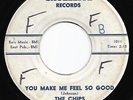 Mod R&B Group Rocker 45 THE CHIPS You Make Me Feel So Good/As You Can See HEAR