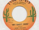 FUNK /PSYCH / GARAGE -- BOBBY WILLIAMS --MY BABY CRIES