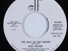 Northern Soul 45 DAN FOLGER The Way Of The Crowd ELF HEAR NM