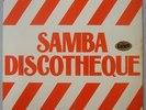 SAMBA DISCOTHEQUE - 1976 LATIN SOUL FUNK GROOVE BREAKS LP BRAZIL HEAR
