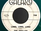 * APOLLOS Lord, Lord, Lord/Say A Prayer GOSPEL R&B SOUL Green Galaxy 45 HEAR