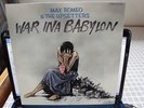 MAX ROMEO/WAR INA BABYLON/JAPAN ISLAND ORG LP