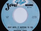R&B Soul 45 PEPPERMINT HARRIS Wait Until It Happens To You JEWEL HEAR NM/VG++