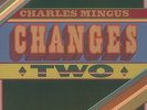 CHARLES MINGUS Changes 2 Two 180gm Vinyl LP 2013 NEW & SEALED Music On Vinyl