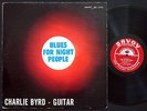 CHARLIE BYRD Blues For Night People LP SAVOY MG 12116 US 1957 JAZZ RVG DG MONO