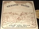 SKEPTIC UNION From the Hills of Arizona LP PRIVATE RURAL FOLK SSW OUTLAW RARE