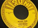 ELVIS PRESLEY  SUN 1st PRESSING - MYSTERY TRAIN / I FORGOT TO REMEMBER TO FORGET