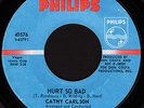 Northern Soul 45 CATHY CARLSON Hurt So Bad PHILIPS Hear