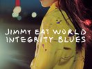 Jimmy Eat World – Integrity Blues VINYL LP (21STOCT)NEW/MINT