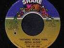 AD LIBS: Nothing Worse Than Being Alone / If She Wants Him 45 (co, sl lbl wear)