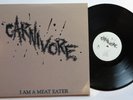 CARNIVORE - I AM A MEAT EATER - LP rare