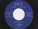 '57 TwinSpin Midwest Rockers DALE THOMAS Crocodile Rock/Don't Wait SKY M- HEAR