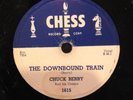 Chuck Berry No Money Down/The Downbound Train E- 78rpm Chess 1615