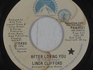 70s Soul 45 - Linda Clifford - After Loving You - Paramount - VG+ mp3 - promo