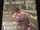 Mississippi Murderer by Greg 'Stackhouse' Provost LP RARE-Chesterfield Kings NEW