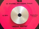 FRIDAY FOSTER RADIO SPOT 45 7