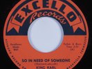 Blues R&B 45 KING KARL So In Need Of Someone EXCELLO HEAR VG++/VG+