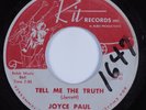 Doo Wop 45 JOYCE PAUL Tell Me The Truth KIT HEAR