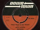 Keith Hudson - True True To My Heart / Big Youth - Ace 90 Downtown 7