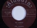 R&B Jump 45 JOE LIGGINS Go Ahead ALADDIN HEAR