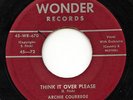 Rare Country 45 - Archie Courrege/His Boys - Think It Over Please - Wonder # 670