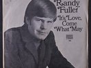 RANDY FULLER: It's Love, Come What May / Revelation 45 (dj, rubber stamp ol, w/