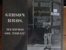 GIBSON BROS memphis sol today LP SEALED sftri JON SPENCER
