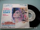 45 GIRI - KATYNA RANIERI - IL RAGAZZO E LA QUARANTENNE - COLONNA SONORA