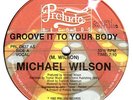80s Electronic Disco MICHAEL WILSON groove it to body Rare U.S. 12
