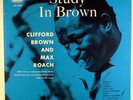 CLIFFORD BROWN AND MAX ROACH-STUDY IN BROWN-MINT RECORD, UNPLAYED,